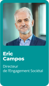 Eric Campos - Directeur de l’Engagement Sociétal 