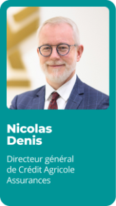 Nicolas Denis - Directeur général de Crédit Agricole Assurances 