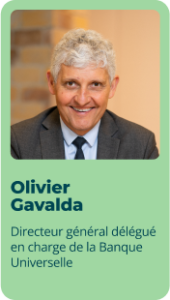 Olivier Gavalda - Directeur général délégué en charge de la Banque Universelle