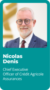 Nicolas Denis - Chief Executive of Crédit Agricole Assurances 